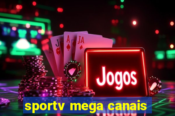 sportv mega canais