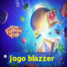 jogo blazzer