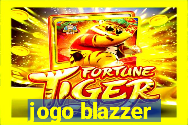 jogo blazzer