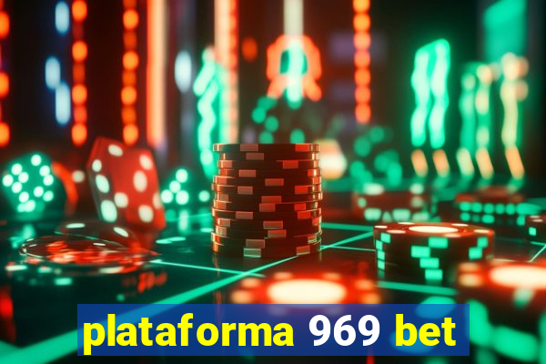 plataforma 969 bet