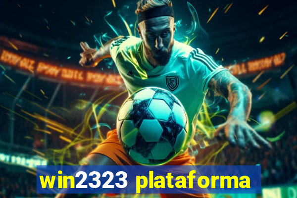 win2323 plataforma