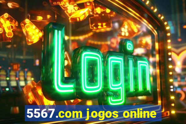 5567.com jogos online