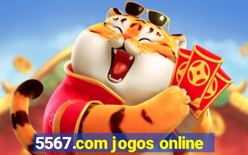 5567.com jogos online