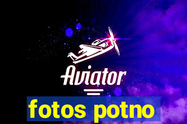 fotos potno