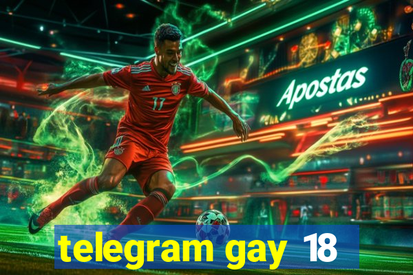 telegram gay 18