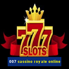 007 cassino royale online