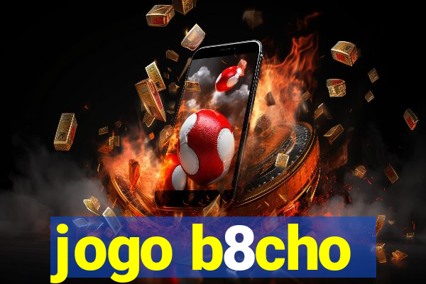 jogo b8cho