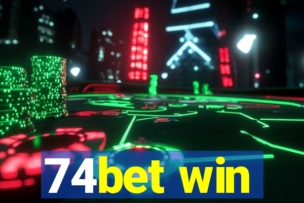 74bet win