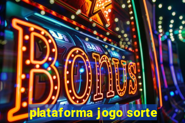 plataforma jogo sorte