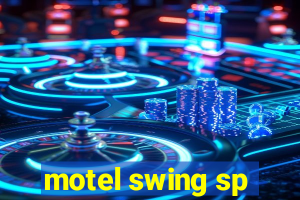 motel swing sp