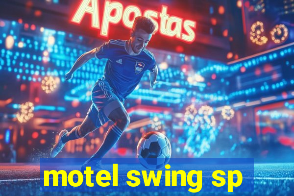 motel swing sp