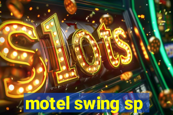 motel swing sp