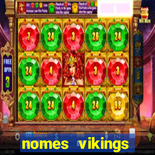 nomes vikings masculinos e significados