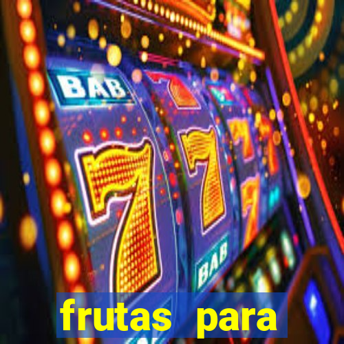 frutas para imprimir e recortar