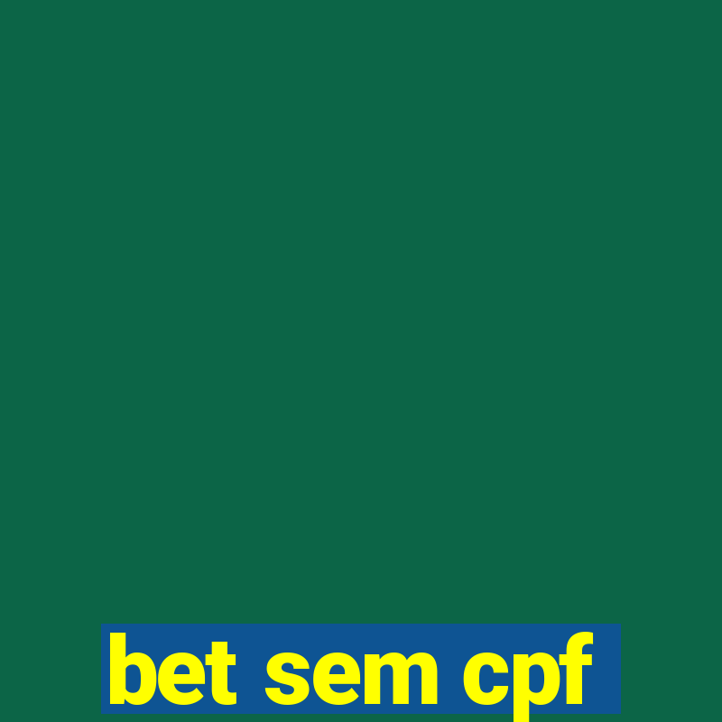 bet sem cpf