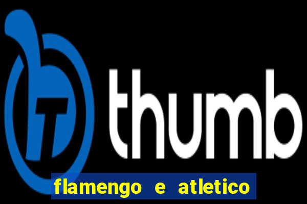 flamengo e atletico mineiro futemax