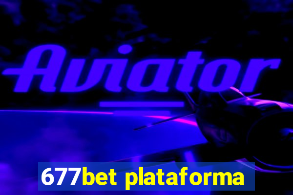 677bet plataforma