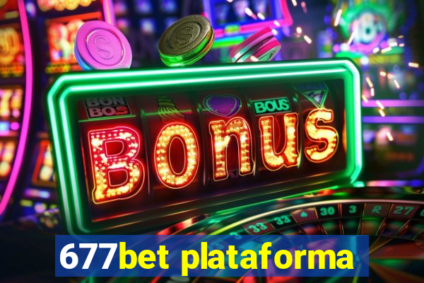 677bet plataforma