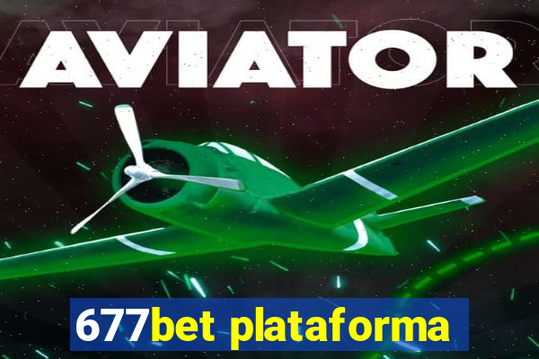 677bet plataforma