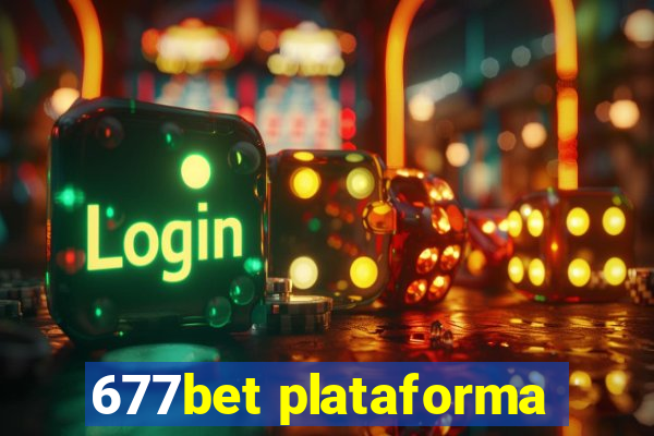 677bet plataforma