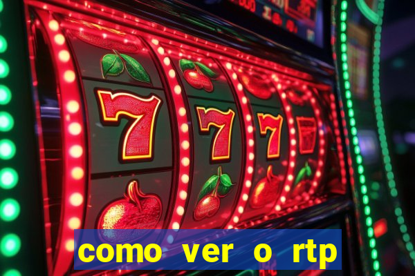 como ver o rtp dos slots