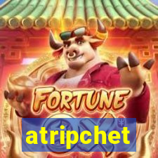 atripchet