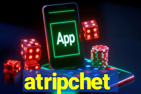 atripchet