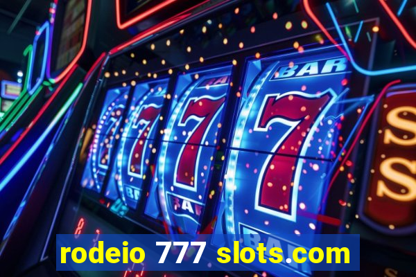 rodeio 777 slots.com