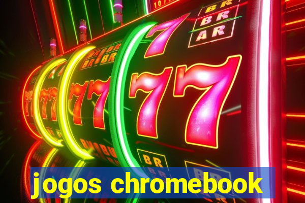 jogos chromebook