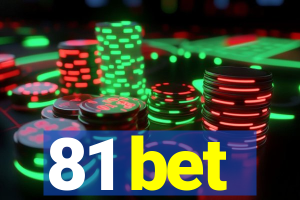 81 bet