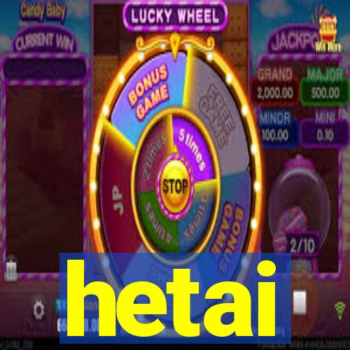 hetai