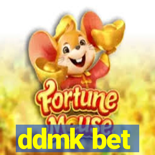 ddmk bet