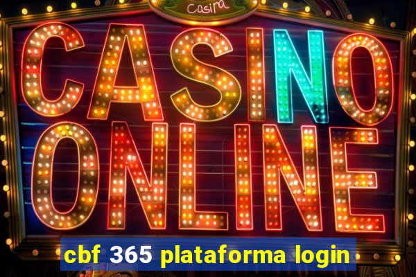 cbf 365 plataforma login