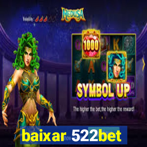 baixar 522bet