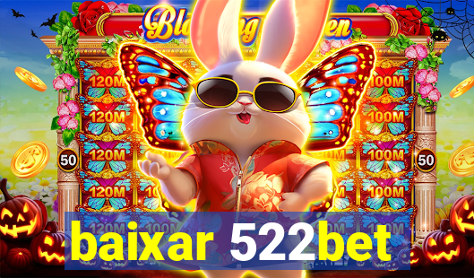 baixar 522bet