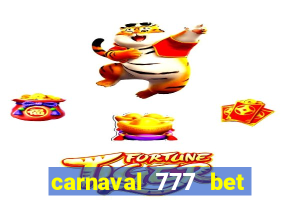 carnaval 777 bet paga mesmo