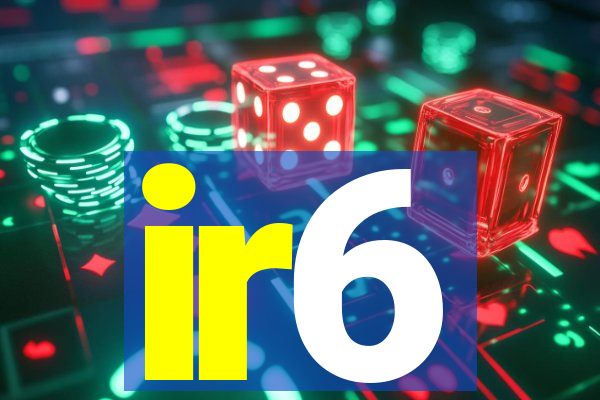 ir6