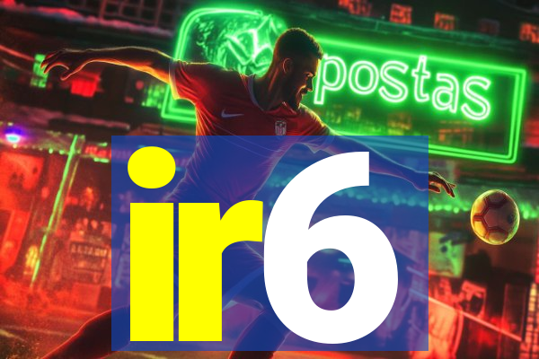 ir6