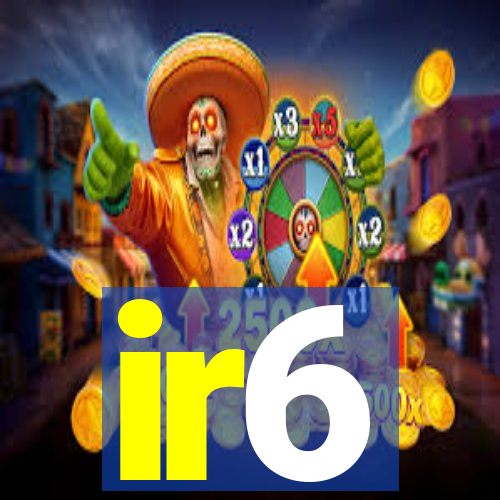 ir6