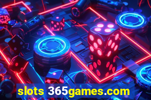 slots 365games.com