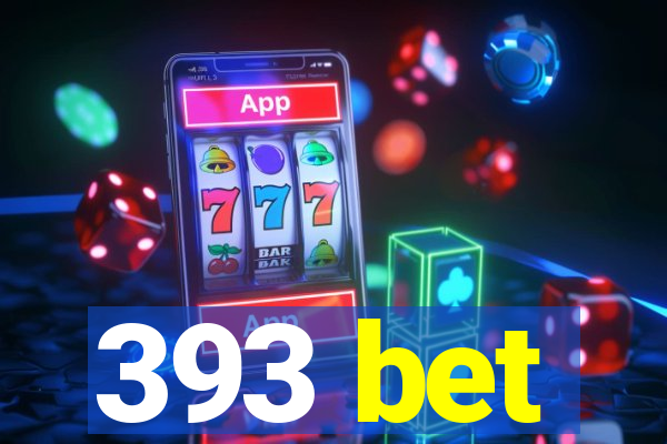 393 bet