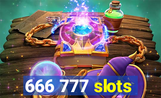 666 777 slots