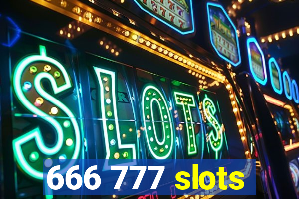 666 777 slots