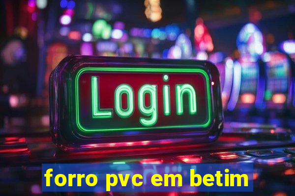 forro pvc em betim