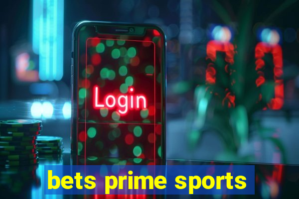 bets prime sports