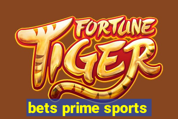 bets prime sports