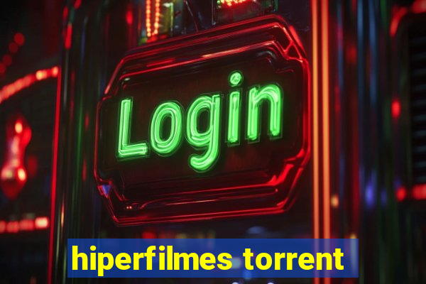 hiperfilmes torrent