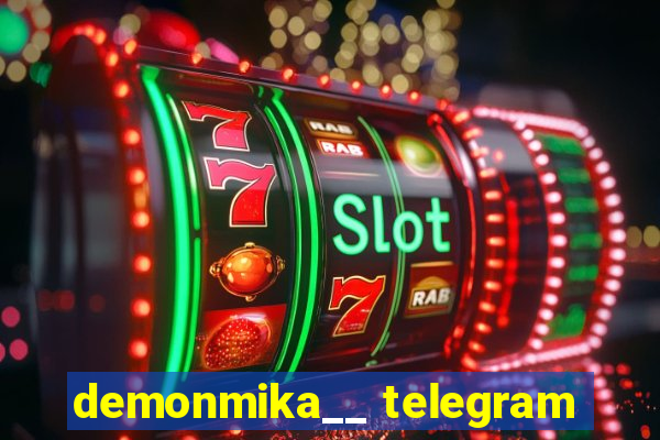 demonmika__ telegram