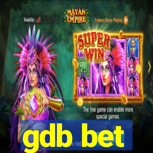 gdb bet