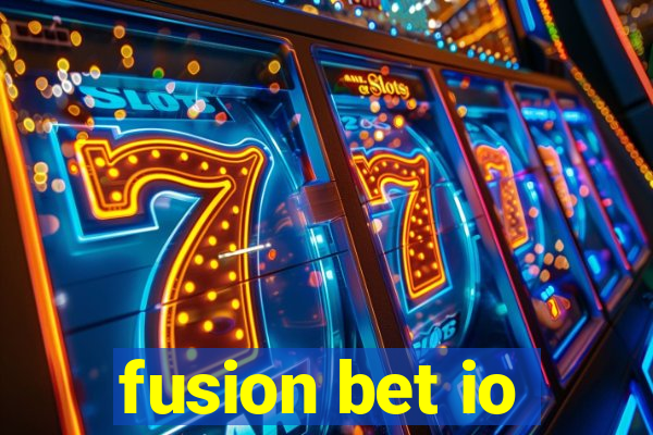 fusion bet io